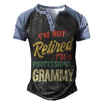 Im Not Retired Im A Professional Grammy Men's Henley Shirt Raglan Sleeve 3D Print T-shirt - Thegiftio UK