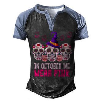 In October We Wear Pink Day Of The Dead Skulls Graphic Design Printed Casual Daily Basic Men's Henley Shirt Raglan Sleeve 3D Print T-shirt - Thegiftio UK