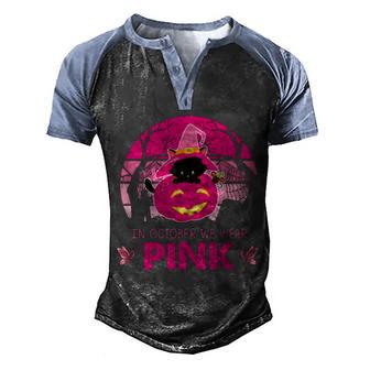 In October We Wear Pink Jack O Lantern Witch Cat Graphic Design Printed Casual Daily Basic Men's Henley Shirt Raglan Sleeve 3D Print T-shirt - Thegiftio UK