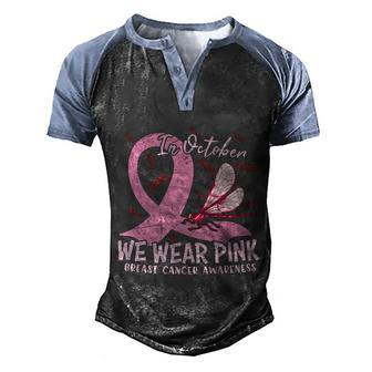 In October We Wear Pink Ribbon Breast Caner Men's Henley Shirt Raglan Sleeve 3D Print T-shirt - Monsterry