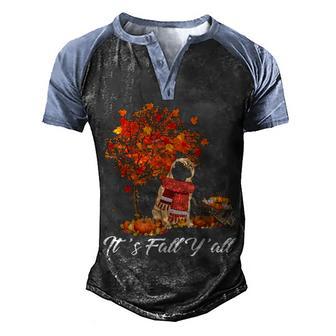 Its Fall Yall Pug Dog Men's Henley Shirt Raglan Sleeve 3D Print T-shirt - Thegiftio UK