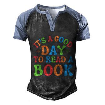 Its Good Day To Read Book Funny Library Reading Lover Cute Gift Graphic Design Printed Casual Daily Basic Men's Henley Shirt Raglan Sleeve 3D Print T-shirt - Thegiftio UK