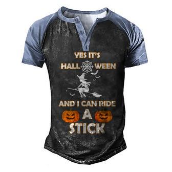 Its Halloween & I Can Ride A Stick Witch Graphic Design Printed Casual Daily Basic Men's Henley Shirt Raglan Sleeve 3D Print T-shirt - Thegiftio UK