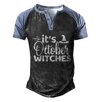 Its October Witches Halloween Quote Graphic Design Printed Casual Daily Basic Men's Henley Shirt Raglan Sleeve 3D Print T-shirt - Thegiftio UK