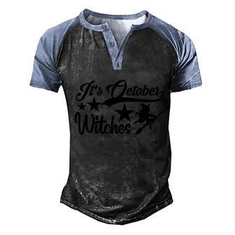 Its October Witches Halloween Quote Graphic Design Printed Casual Daily Basic Men's Henley Shirt Raglan Sleeve 3D Print T-shirt - Thegiftio UK