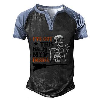 Ive Got This Feeling My Inside Halloween Quote Graphic Design Printed Casual Daily Basic Men's Henley Shirt Raglan Sleeve 3D Print T-shirt - Thegiftio UK