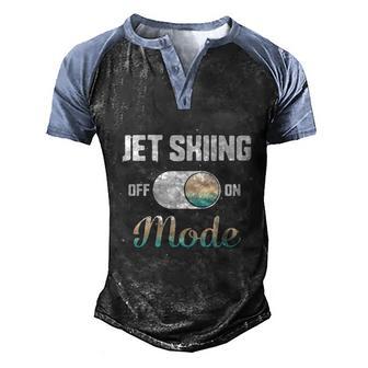 Jet Skiing Lover Jet Ski Mode On Athletic Beach Summer Sport Gift V2 Men's Henley Shirt Raglan Sleeve 3D Print T-shirt - Thegiftio UK