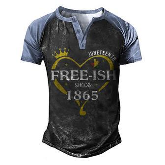 Juneteenth Free Ish Since 1865 V2 Men's Henley Shirt Raglan Sleeve 3D Print T-shirt - Thegiftio UK