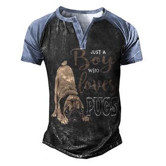 Just A Boy Who Loves Pugs 1 Men's Henley Shirt Raglan Sleeve 3D Print T-shirt - Thegiftio UK