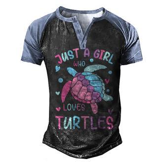 Just A Girl Who Loves Turtles Men's Henley Shirt Raglan Sleeve 3D Print T-shirt - Thegiftio UK