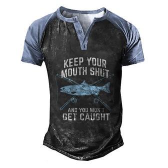 Keep Your Mouth Shut And You Wont Get Caught Fishing Graphic Design Printed Casual Daily Basic Men's Henley Shirt Raglan Sleeve 3D Print T-shirt - Thegiftio UK