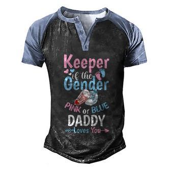 Keeper Of The Gender Pink Or Blue Daddy Loves You Reveal Gift Graphic Design Printed Casual Daily Basic Men's Henley Shirt Raglan Sleeve 3D Print T-shirt - Thegiftio UK