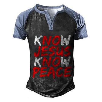 Know Jesus Know Peace No Jesus No Peace Faith God V4 Men's Henley Shirt Raglan Sleeve 3D Print T-shirt - Thegiftio UK