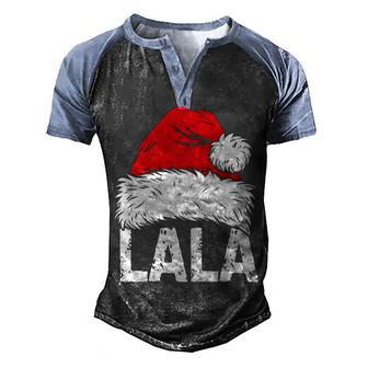 Lala Santa Christmas Family Xmas Gifts Men's Henley Shirt Raglan Sleeve 3D Print T-shirt - Thegiftio UK