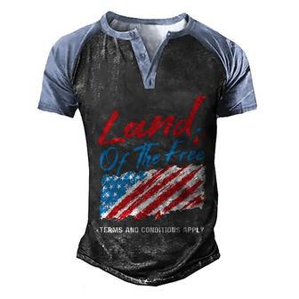 Land Of The Free Terms And Conditions Apply America Gift Idea Men's Henley Shirt Raglan Sleeve 3D Print T-shirt - Thegiftio UK