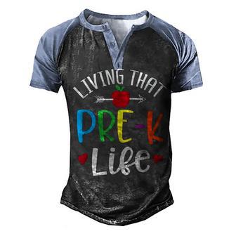 Living That Pre K Life Preschool Pre Kindergarten Gag Gift Men's Henley Shirt Raglan Sleeve 3D Print T-shirt - Thegiftio UK