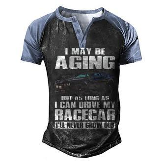 May Be Aging Men's Henley Shirt Raglan Sleeve 3D Print T-shirt - Seseable