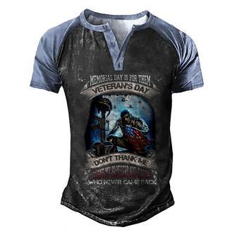 Memorial Day Is For Them Veterans Day Is For Me Us Veteran Graphic Design Printed Casual Daily Basic Men's Henley Shirt Raglan Sleeve 3D Print T-shirt - Thegiftio UK