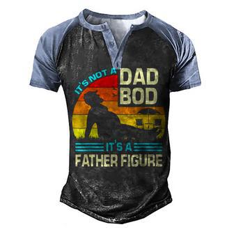 Mens Its Not A Dad Bod Its A Father Figure Men's Henley Shirt Raglan Sleeve 3D Print T-shirt - Thegiftio UK