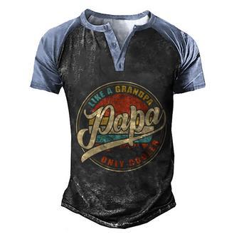 Mens Papa Like A Grandpa Only Cooler Funny Dad Papa Definition Tshirt Graphic Design Printed Casual Daily Basic Men's Henley Shirt Raglan Sleeve 3D Print T-shirt - Thegiftio UK