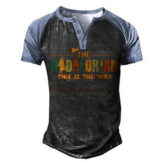 Mens The Dadalorian Funny Like A Dad Just Way Cooler Fathers Day Men's Henley Shirt Raglan Sleeve 3D Print T-shirt - Thegiftio UK