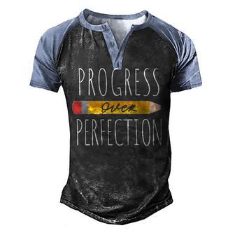 Motivational Progress Over Perfection Back To School Teacher Men's Henley Shirt Raglan Sleeve 3D Print T-shirt - Thegiftio UK