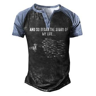 Motocross - The Story Of My Life Men's Henley Shirt Raglan Sleeve 3D Print T-shirt - Seseable