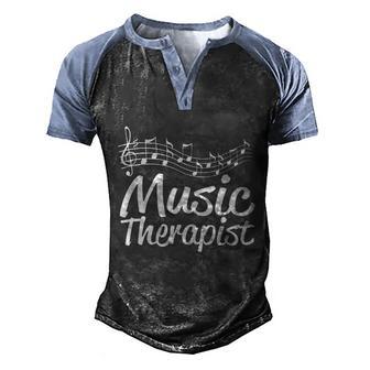 Musical Therapy Health Profession Music Therapist Gift Graphic Design Printed Casual Daily Basic Men's Henley Shirt Raglan Sleeve 3D Print T-shirt - Thegiftio UK