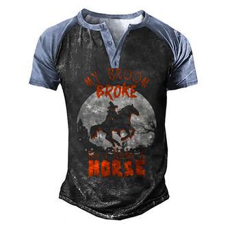 My Broom Broke So Now I Ride A Horse Graphic Design Printed Casual Daily Basic Men's Henley Shirt Raglan Sleeve 3D Print T-shirt - Thegiftio UK