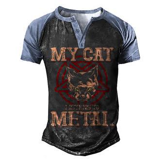 My Cat Listens To Metal Black Dark Rock Death Metal Men's Henley Shirt Raglan Sleeve 3D Print T-shirt - Thegiftio UK