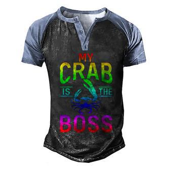 My Crab Is The Boss Funny Crab Owner Gift Graphic Design Printed Casual Daily Basic Men's Henley Shirt Raglan Sleeve 3D Print T-shirt - Thegiftio UK