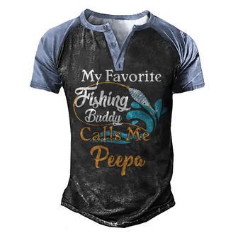 My Favorite Fishing Buddy Calls Me Peepa Men's Henley Shirt Raglan Sleeve 3D Print T-shirt - Thegiftio UK