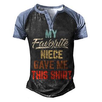 My Favorite Niece Gave Me This Vintage Men's Henley Shirt Raglan Sleeve 3D Print T-shirt - Thegiftio UK