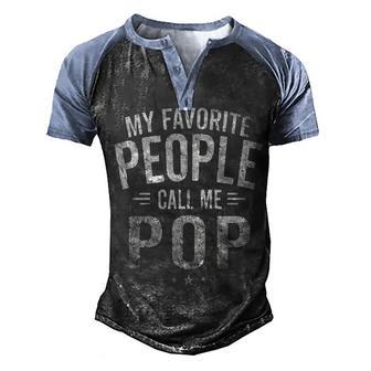 My Favorite People Call Me Pop V2 Men's Henley Shirt Raglan Sleeve 3D Print T-shirt - Thegiftio UK