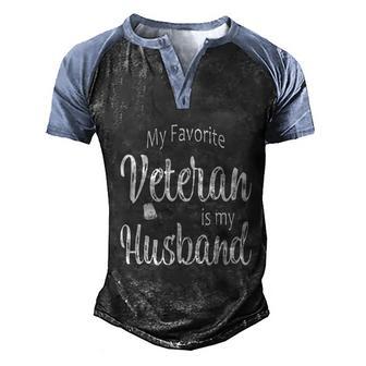 My Favorite Veteran Is My Husband Graphic Design Printed Casual Daily Basic V2 Men's Henley Shirt Raglan Sleeve 3D Print T-shirt - Thegiftio UK