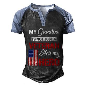 My Grandpa Is Not Just Veteran He Is My Hero Military Graphic Design Printed Casual Daily Basic Men's Henley Shirt Raglan Sleeve 3D Print T-shirt - Thegiftio UK