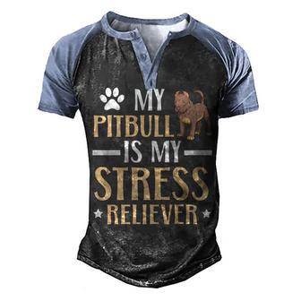 My Pitbull Is My Stress Reliever Dog Lover Puppy Owner Men's Henley Shirt Raglan Sleeve 3D Print T-shirt - Thegiftio UK