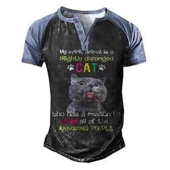 My Spirit Animal Is A Slightly Deranged Cat Cat Lover Men's Henley Shirt Raglan Sleeve 3D Print T-shirt - Thegiftio UK