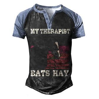My Therapist Eats Hay Horseback Riding Gifts Men's Henley Shirt Raglan Sleeve 3D Print T-shirt - Thegiftio UK