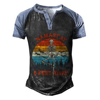 Namastay 6 Feet Away Halloween Quote Graphic Design Printed Casual Daily Basic Men's Henley Shirt Raglan Sleeve 3D Print T-shirt - Thegiftio UK