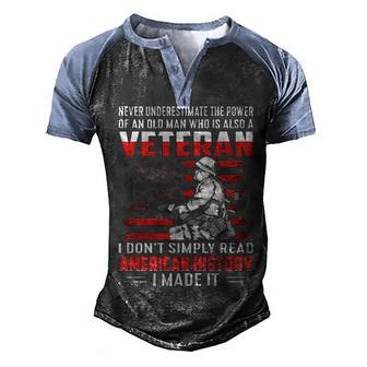 Never Understimate The Power Of Veteran Army T Men's Henley Shirt Raglan Sleeve 3D Print T-shirt - Thegiftio UK