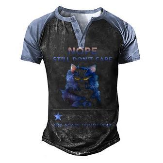 Nope Still Dont Care Try Again Tomorrow Cat Men's Henley Shirt Raglan Sleeve 3D Print T-shirt - Thegiftio UK