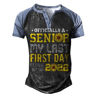 Officially A Senior My Last First Day Class Of 2022 Senior Sunflower Men's Henley Shirt Raglan Sleeve 3D Print T-shirt - Thegiftio UK