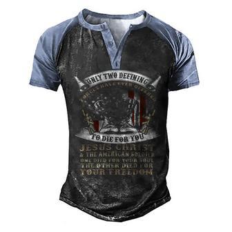 Only Two Defining Forces Have Ever Offered To Die For You Graphic Design Printed Casual Daily Basic Men's Henley Shirt Raglan Sleeve 3D Print T-shirt - Thegiftio UK