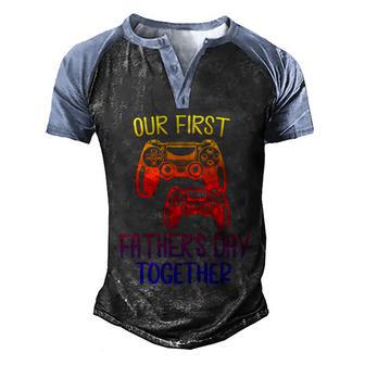 Our First Fathers Day Together Dad And Son Daughter Gaming Gift Men's Henley Shirt Raglan Sleeve 3D Print T-shirt - Thegiftio UK