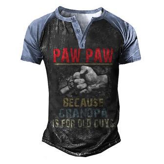 Paw Paw Because Grandpa Old Guys V3 Men's Henley Shirt Raglan Sleeve 3D Print T-shirt - Thegiftio UK
