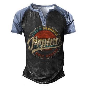 Pepaw Like A Grandpa Only Cooler Vintage Family Gift Men's Henley Shirt Raglan Sleeve 3D Print T-shirt - Thegiftio UK