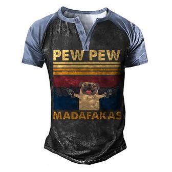 Pew Pew Madafakas Pug 2 Men's Henley Shirt Raglan Sleeve 3D Print T-shirt - Thegiftio UK