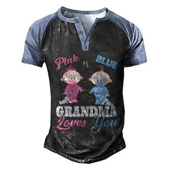 Pink Or Blue Grandma Loves Yougiftgender Reveal Gift Men's Henley Shirt Raglan Sleeve 3D Print T-shirt - Monsterry AU
