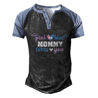 Pink Or Blue Mommy Loves You Baby Gender Reveal Cute Gift Men's Henley Shirt Raglan Sleeve 3D Print T-shirt - Monsterry AU